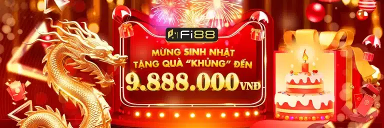 Fi88 khuyến mãi tặng quà sinh nhật thành viên