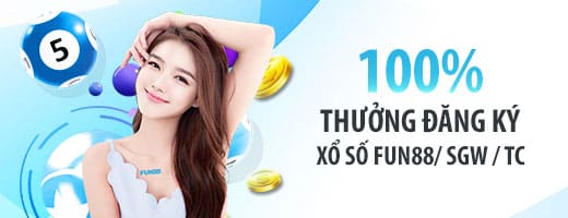 Fun88 khuyến mãi tiền thưởng 100% tiền nạp khi chơi sổ xố lô đề